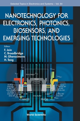 【预订】Nanotechnology for Electronics, Photonics, Biosensors, and  Emerging Technologies