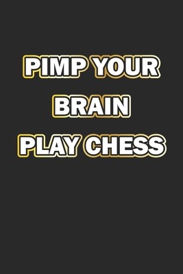 【预订】Pimp Your Brain Play Chess: Notizbuch, Notizheft, Notizblock - Geschenk-Idee für Schach Spieler- Karo - A5...