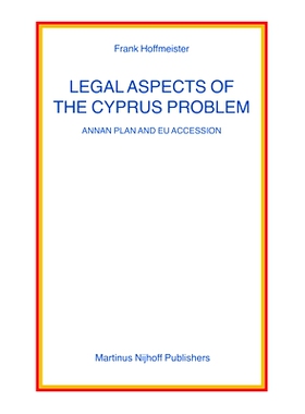 预订 Legal Aspects of the Cyprus Problem: Annan Plan and EU Accession 塞浦路斯问题法律视角: 9789004152236