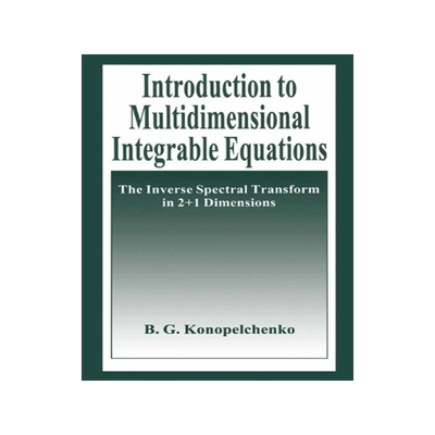 [预订]Introduction to Multidimensional Integrable Equations 9781489911728