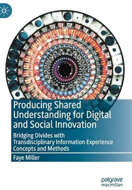 【预订】Producing Shared Understanding for Digital and Social Innovation