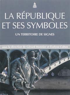 [预订]La République et ses symboles : un territoire de signes. 9782859447472