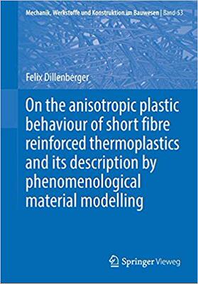 【预售】On the anisotropic plastic behaviour of short fibre reinforced thermoplastics and its description by  phen...
