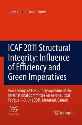 【预订】ICAF 2011 Structural Integrity: Influence of Efficiency and Green Imperatives