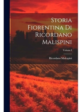 预订 Storia Fiorentina di Ricordano Malispini; Volume I: 9781021976291