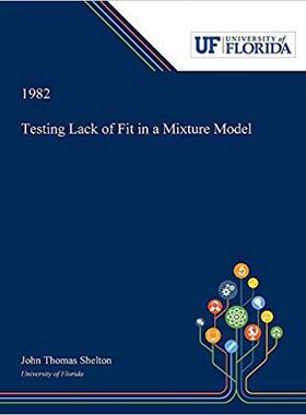 【预售】Testing Lack of Fit in a Mixture Model