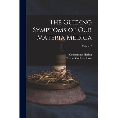 预订 The Guiding Symptoms of Our Materia Medica; Volume 2: 9781016339155