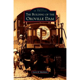 Building Dam Oroville 9781531675547 the 预订