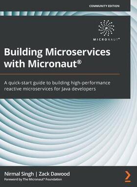 [预订]Building Microservices with Micronaut® 9781800564237