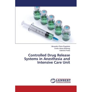 预订 Controlled Drug Release Systems in Anesthesia and Intensive Care Unit 麻醉ICU的控制释药系统: 9783659790119