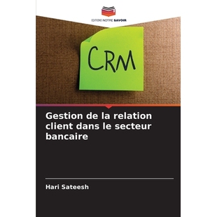 预订 Gestion de la relation client dans le secteur bancaire: 9786209368349