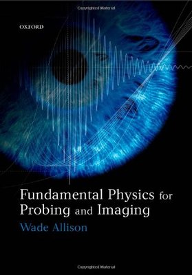 【预订】Fundamental Physics for Probing and Imaging