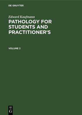 [预订]KAUFMANN: PATHOL. F. STUDENTS  PRACTITIONER’S V. 2 9783112339756