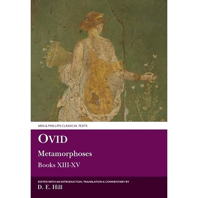 预订 Ovid: Metamorphoses XIII-XV (plus indexes to all volumes) 奥维德：《变形记》 第八*十五卷（外加各卷索引）: 978085668