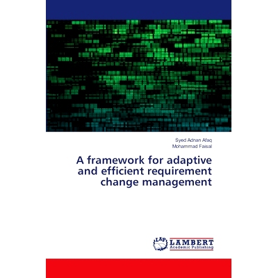预订 A framework for adaptive and efficient requirement change management: 9786208117566