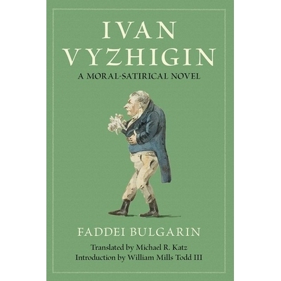 预订 Ivan Vyzhigin: A Moral-Satirical Novel: 9781501782619