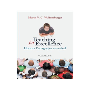 [预订]Teaching for Excellence: Honors Pedagogies revealed 9783830928232