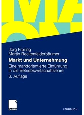 预订 Markt und Unternehmung: Eine marktorientierte Einführung in die Betriebswirtschaftslehre: 9783834917102