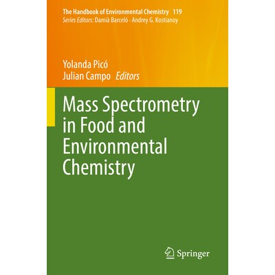 预订 Mass Spectrometry in Food and Environmental Chemistry 食品与环境化学的质谱分析 9783031190957