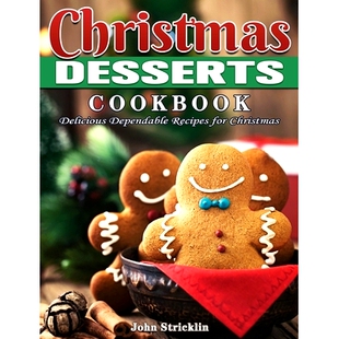 预订 Christmas Desserts Cookbook: Delicious Dependable Recipes for Christmas