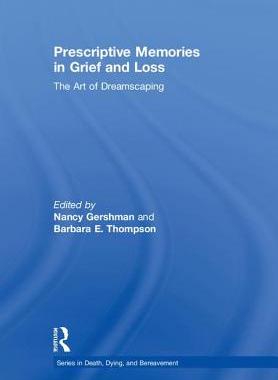 【预订】Prescriptive Memories in Grief and Loss