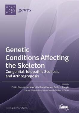 [预订]Genetic Conditions Affecting the Skeleton: Congenital, Idiopathic Scoliosis and Arthrogryposis 9783036559759