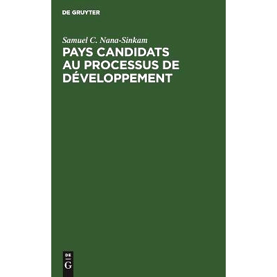 预订 Pays candidats au processus de développement: Capacité d’absorption, assistance extérieure et modèles de crois