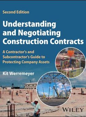 [预订]Understanding and Negotiating Construction Contracts: A Contractor’s and Subcontractor’s Guide t 9781394150205