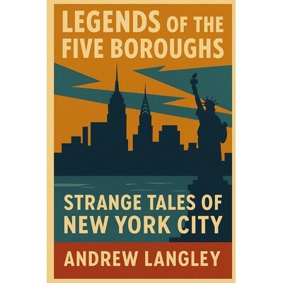预订 Legends of the Five Boroughs: Strange Tales of New York City 9798244357103