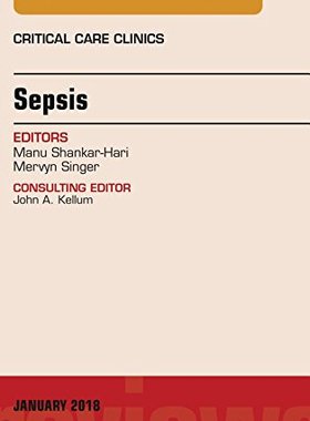 【预订】Sepsis, An Issue of Critical Care Clinics