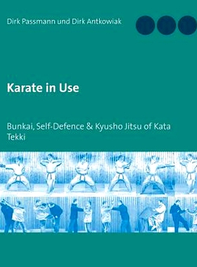 预订 Karate in Use: Bunkai, Self-Defence & Kyusho Jitsu: 9783748168447