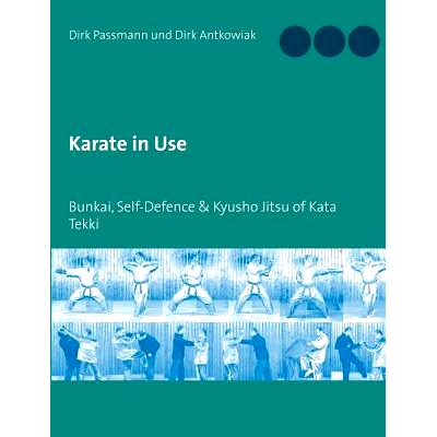 预订 Karate in Use: Bunkai, Self-Defence & Kyusho Jitsu: 9783748168447