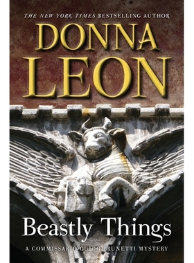 预订 Beastly Things: A Commissario Guido Brunetti Mystery 野兽: 9780802146113
