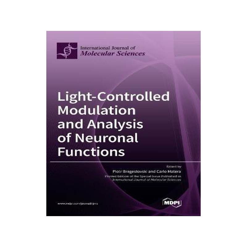 [预订]Light-Controlled Modulation and Analysis of Neuronal Functions 9783036565637