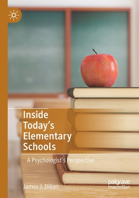 【预订】Inside Today’s Elementary Schools: A Psychologist’s Perspective