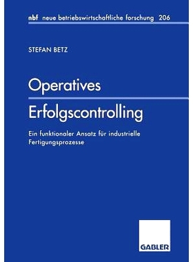 预订 Operatives Erfolgscontrolling: Ein funktionaler Ansatz für industrielle Fertigungsprozesse: 9783409128155
