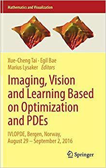 【预售】Imaging, Vision and Learning Based on Optimization and PDEs