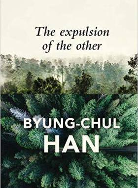 【预订】The Expulsion Of The Other - Society, Perception And Communication Today