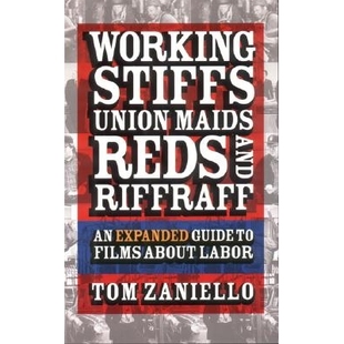 预订 Working Stiffs, Union Maids, Reds, and Riffraff: An Expanded Guide to Films about Labor: 9780801440090