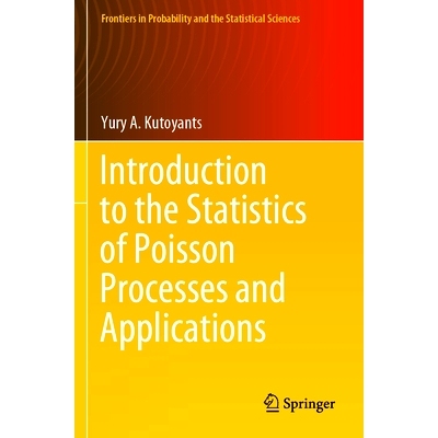 预订 Introduction to the Statistics of Poisson Processes and Applications 泊松过程及其应用统计导论: 9783031370564