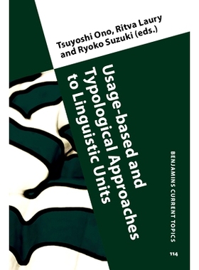 预订 Usage-based and Typological Approaches to Linguistic Units. 基于用法和类型学的语言单位研究方法: 9789027208835