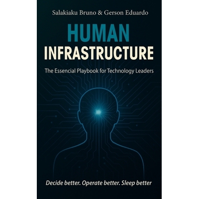 预订 Human Infrastructure: The Essential Playbook for Technology Leaders 9789893664407