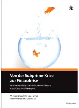 预订 Von der Subprime-Krise zur Finanzkrise: Immobilienblase: Ursachen, Auswirkungen, Handlungsempfehlungen: 97834865887