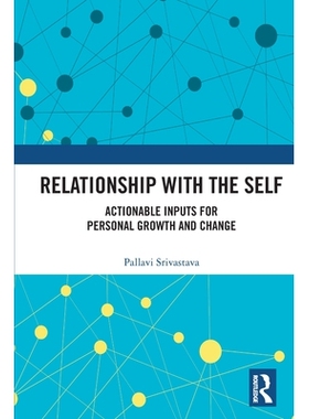 预订 Relationship with the Self: Actionable Inputs for Personal Growth and Change 与自我的关系：个人成长与改变的可*作输