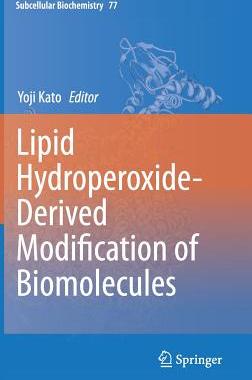 预订 Lipid Hydroperoxide-Derived Modification of Biomolecules