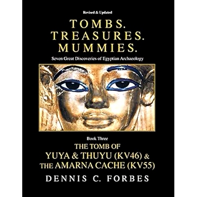 预订 Tombs.Treasures. Mummies. Book Three: The Tomb of Yuya & Thuyu and the 