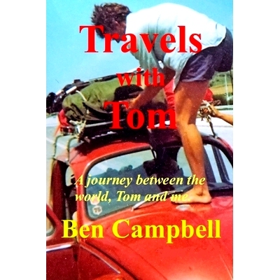 预订 TRAVELS with TOM: A Journey Between the World, Tom and Me: 9781719099837