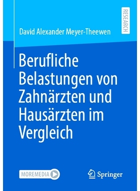 预订 Berufliche Belastungen von Zahnärzten und Hausärzten im Vergleich: 9783658450533