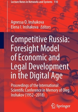 【预订】Competitive Russia: Foresight Model of Economic and Legal Development in the Digital Age