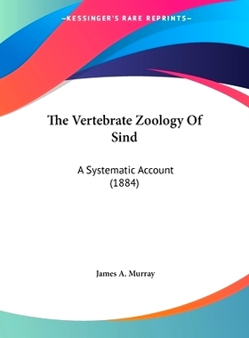 预订 The Vertebrate Zoology Of Sind: A Systematic Account (1884): 9781120341549